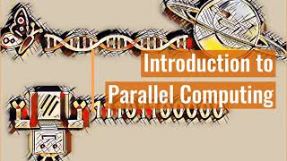 Introduction to Parallel Computing [upl. by Nonie]