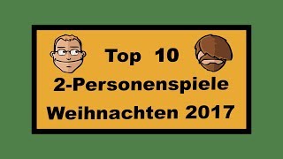 Top 10 Zweipersonenspiele für Weihnachten 2017  Geschenktipps [upl. by Aicenert]