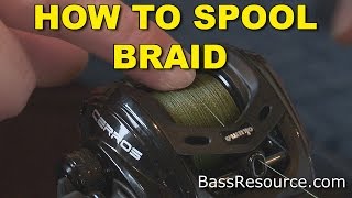 How To Spool Braid On A Baitcaster  Bass Fishing [upl. by Sisile819]