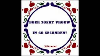 Boer Zoekt Vrouw in 60 seconden Deel 1 [upl. by Ahsoj]