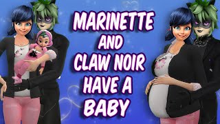 THE SIMS 4🐞 MARINETTE AND CLAW NOIR HAVE A BABY🍼👶Miraculous Stories [upl. by Justino209]