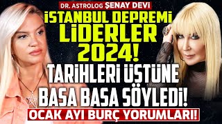 İstanbul Depremi Liderler 2024 Tarihleri Üstüne Basa Basa Söyledi Ocak Ayı Burç Yorumları [upl. by Edison996]