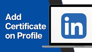 How To Add Certificates To Your LinkedIn Profile  Full Guide [upl. by Goldwin]