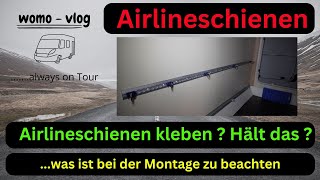 Airlineschienen kleben im Wohnmobil Schritt für Schritt erklärt welches Material benöttige ich [upl. by Esele358]