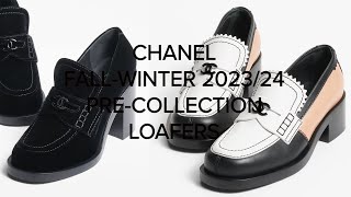 CHANEL FALLWINTER PRECOLLECTION 202324 ❤️ CHANEL LOAFERS [upl. by Fasa]