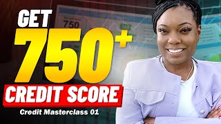 How to Boost Your Credit Score to 750  FUNDAMENTALS OF CREDIT  LIVE MASTERCLASS [upl. by Packer]