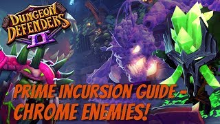 DD2 Prime Incursion Guide  Chrome Enemies [upl. by Yetsirhc782]