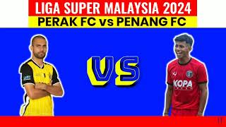 PERAK FC vs PENANG FC MALAM INI  LIVE PERAK vs PENANG [upl. by Geller]