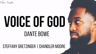 Voice Of God – Dante Bowe ft Steffany amp Chandler Moore Lyrics [upl. by Nalced]