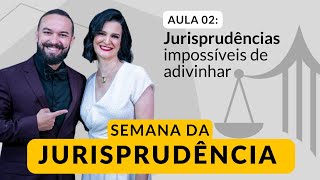 Jurisprudências impossíveis de adivinhar [upl. by Oirtemed]