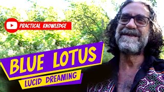 Using Blue Lotus For Lucid Dreaming [upl. by Lokim]