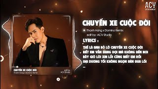 Thế Là Anh Bỏ Lỡ Chuyến Xe Cuộc Đời Remix TikTok  Chuyến Xe Cuộc Đời  Thanh Hưng x Domino Remix [upl. by Aliuqaj457]