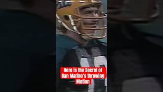 Here is the Secret of Dan Marino’s throwing Motion [upl. by Suedama]