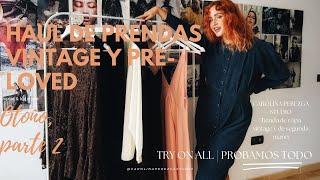 HAUL de ROPA vintage y preloved colección de OTOÑO TRY ON ALL CAROLINA PEREZGA STUDIO [upl. by Carol]