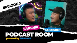 quotPODCAST ROOMquot Guest  Sanchir EPISODE 03 by AIRPLANE [upl. by Lamarre]