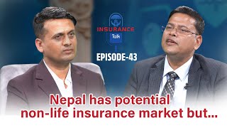 INSURANCE TALK EP 43  Toton Chakraborty  CEO  Oriental Insurance Nepal [upl. by Cosetta888]