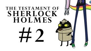 The Testament Of Sherlock Holmes Part 2 [upl. by Demodena744]