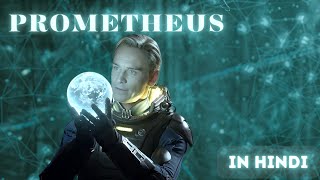 Prometheus2012 Movie Explained in Hindi  Prometheus फिल्म की पूरी कहानी हिंदी में [upl. by Hogue]