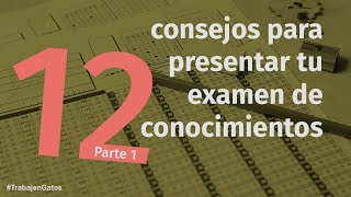 12 consejos para presentar tu examen de conocimientos parte 1 [upl. by Glassco]