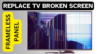 How to Replace Broken Tv Screen [upl. by Fee]