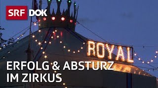 Zirkusfamilie Gasser – Vom Circus Royal bis zum Connyland  Reportage  SRF [upl. by Ahsiner]