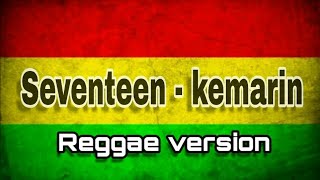 Kemarin reggae version  Official music [upl. by Jezebel3]