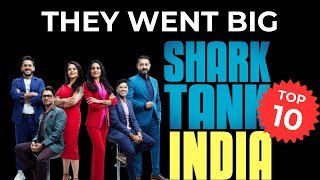 Top 10 Shark Tank India Startups That Went Big [upl. by Chemarin]