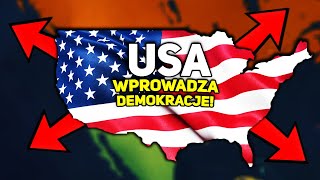 USA WPROWADZA WSZĘDZIE DEMOKRACJE  Age of History II [upl. by Ahsienal768]