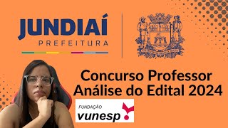 Concurso para Professor em Jundiaí 2024 Análise do Edital e Atualização da Apostila [upl. by Tallou]