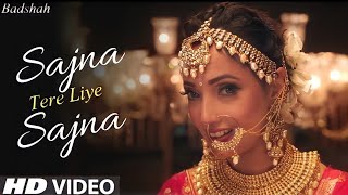 sajna tere liye sajna official video Badshah ft Payal Dev  Aditya Dev Studios  new wedding song [upl. by Cozza]