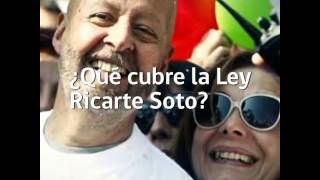 ¿Qué cubre la ley Ricarte Soto [upl. by Schmeltzer]