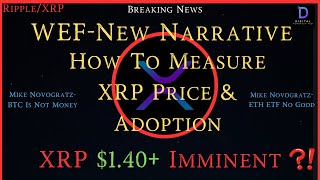 RippleXRPWEFNew Narrative How To Measure XRP Price amp AdoptionMultiTrillion Dollar Market Caps [upl. by Ailadgim]