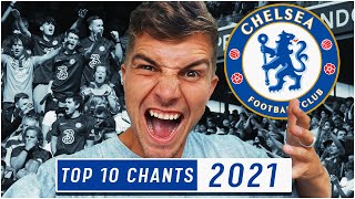 TOP 10 CHELSEA CHANTS 2021 WITH LYRICS [upl. by Naiva308]