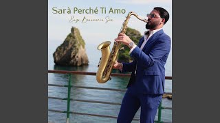 Sarà Perché Ti Amo Sax Version [upl. by Loyce659]