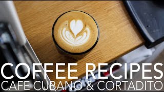 COFFEE RECIPES  Cafe Cubano amp Cortadito [upl. by Ytak]