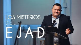 ReinoVision Predicas  Los Misterios del Ejad Parte 2  Iglesia Luz de Cristo [upl. by Ainorev]