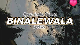 BINALEWALA  RYSSI AVILA COVER SONG LYRICS [upl. by Aynas]