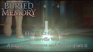 FFXIV 625 Manderville Weapons A Saga of Hammers and Heroes Part 1 [upl. by Nalyk304]