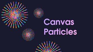 Hướng dẫn tạo hiệu ứng Particles cực ảo trong Canvas phần 1 [upl. by Eiraminot]