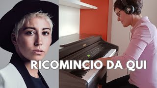 Ricomincio da qui  Malika Ayane  piano cover  spartito [upl. by Badger131]