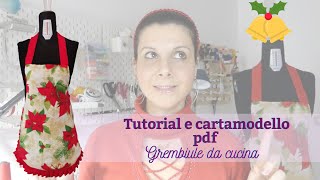 Grembiule cucina adulto e bambino tutorial e cartamodello Natale 2021 idee regalo [upl. by Libyc]