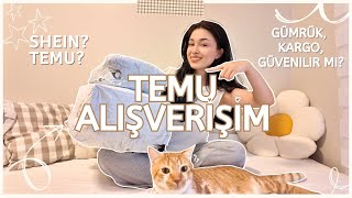 TEMU ALIŞVERİŞİM ♡  GÜMRÜK KARGO GÜVENİLİR Mİ [upl. by Guinn]