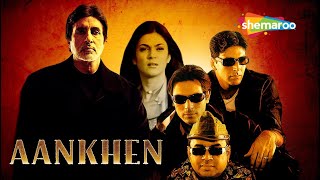 Aankhen Hindi Movie  Akshay Kumar  Amitabh Bachchan  Sushmita Sen  Paresh Rawal  Arjun Rampal [upl. by Berners]