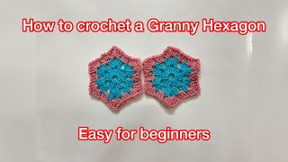 How to crochet Granny HexagonSuper easy [upl. by Ailerua548]