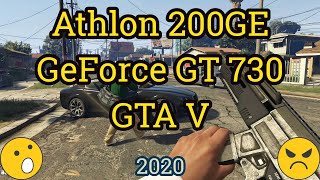 Athlon 200GE  GeForce GT 730 GDDR5  GTA V [upl. by Norda]