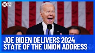 Joe Biden Delivers 2024 State Of The Union Address  10 News First [upl. by Aihsemat]