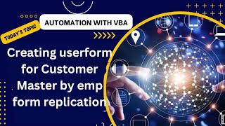 Creating userform for Customer Master by emp form replication [upl. by Keynes813]