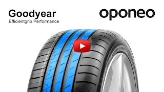 Neumático Goodyear Efficientgrip Performance ● Neumáticos de Verano ● Oponeo™ [upl. by Jaclin]