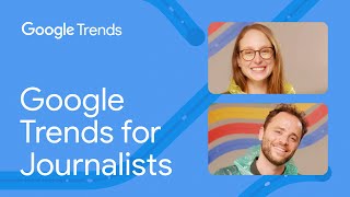 Google Trends for Journalists [upl. by Kciredor]