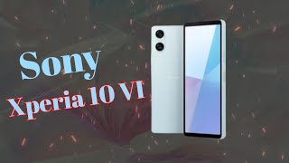 Sony Xperia 10 VI full review [upl. by Gillman]